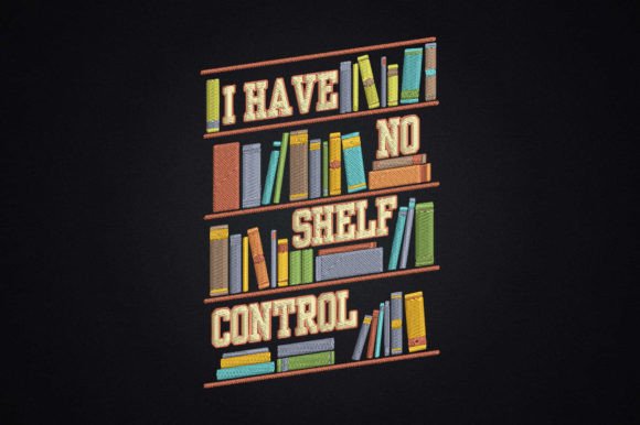 I Have No Shelf Control